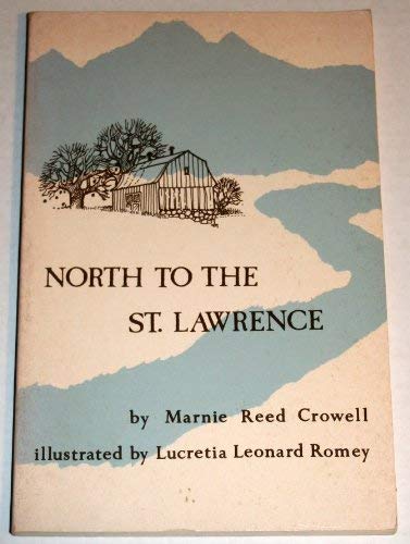North to the St. Lawrence (Paperback)