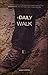 A Daily Walk (180 Day Devotional)