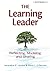 Learning Leader, The: Reflecting, Modeling, and Sharing by Jacqueline Jacobs (2012-03-01)