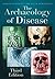 The Archaeology of Disease ...