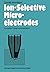 Ion-Selective Microelectrodes: Principles, Design and Application (Advances in Experimental Medicine and Biology) by Daniel Ammann (1986-06-19)