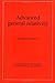 Advanced General Relativity (Cambridge Monographs on Mathematical Physics) by Stewart, John published by Cambridge University Press Paperback