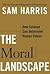 The Moral Landscape 1st (first) edition Text Only