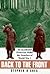 Back to the Front: An Accidental Historian Walks the Trenches of World War I by O'Shea, Stephen (1998) Hardcover