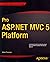 [(Pro ASP.NET MVC 5 Platform)] [By (author) Adam Freeman] published on (May, 2014)