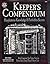 Keeper's Compendium: Blasphemous Knowledge & Forbidden Secrets