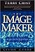 The Image Maker Study Guide by Terry M. Crist (2001-11-01)