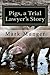 Pigs: A Trial Lawyer's Story by Mark Munger (2014-02-01)