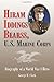Hiram Iddings Bearss, U.S. Marine Corps: Biography of a World War I Hero by George B Clark (2005-05-30)