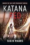 Katana Red (The Hope Prophecy Book 2)