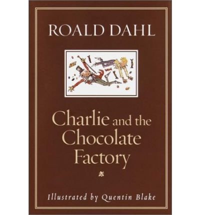Charlie & the Chocolate Factory (Hardback) - Common