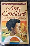 Amy Carmichael: Rebel turned missionary