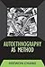 [Autoethnography as Method (Developing Qualitative Inquiry)] [Author: Chang, Heewon] [March, 2008]