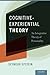 Cognitive-Experiential Theory: An Integrative Theory of Personality by Seymour Epstein (2016-01-14)