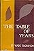 The table of years; by Wade Thompson