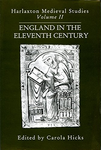 England in the Eleventh Century (Harlaxton Medieval Studies)