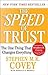 Speed of Trust : The One Thing That Changes Everything(Paperback) - 2008 Edition