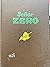 Senor Zero / by Henry Justi...