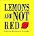 [(Lemons are Not Red )] [Author: Laura Vaccaro Seeger] [Feb-2008]