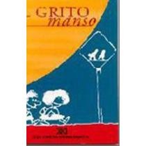 El grito manso (Paperback)