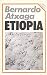 Etiopia by Bernardo Atxaga Etiopia by Bernardo Atxaga