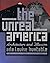 The Unreal America: Architecture and Illusion by Ada Louise Huxtable (1999-01-01)