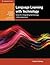 Language Learning with Technology: Ideas for Integrating Technology in the Classroom (Cambridge Handbooks for Language Teachers) by Stanley, Graham (2013) Paperback