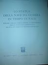 Lo status della nave da guerra in tempo di pace: Regime della navigazione e disciplina delle attività coercitive : profili di diritto internazionale ... internazionale del mare) (Italian Edition)