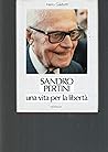 Sandro Pertini: Una vita per la libertà (Italian Edition)