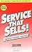 Service That Sells!: The Art of Profitable Hospitality by Phil Roberts (1-Jan-1995) Paperback