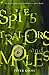 Spies Traitors and Moles: A...