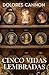 Cinco Vidas Lembradas (Portuguese Edition)