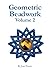Geometric Beadwork: Volume 2 by Jean Power (2014-05-28)