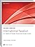 INTERNATIONAL TAXATION: US ...