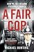 A Fair Cop by Michael Bunting (2009-06-25)