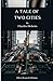 A Tale of Two Cities: A Sto...