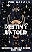 Destiny Untold (Immortal De...