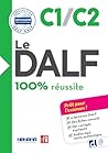Le DALF C1/C2 100...