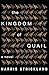 The Kingdom of Quail