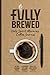 Fully Brewed: Holy Spirit M...