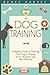 Dog Training: Complete Guid...