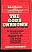 THE GODS UNKNOWN