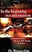 In The Beginning Was Information by Dr. Werner Gitt (February 2006)