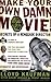 Make Your Own Damn Movie!: Secrets of a Renegade Director by Lloyd Kaufman (2003-04-05)