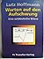 Warten auf den Aufschwung: Eine ostdeutsche Bilanz (German Edition)