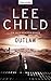 [Outlaw: Ein Jack-Reacher-Roman] [By: Child, Lee] [January, 2013]