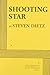 Shooting Star (Dietz) - Acting Edition by Steven Dietz (2010) Paperback
