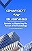 ChatGPT for Business: Secre...