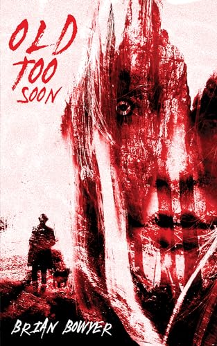 Old Too Soon (Kindle Edition)