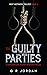 The Guilty Parties: Past Mi...